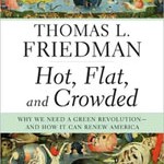 Thomas L. Friedman on Why We Need a Green Revolution—and How it can Renew America